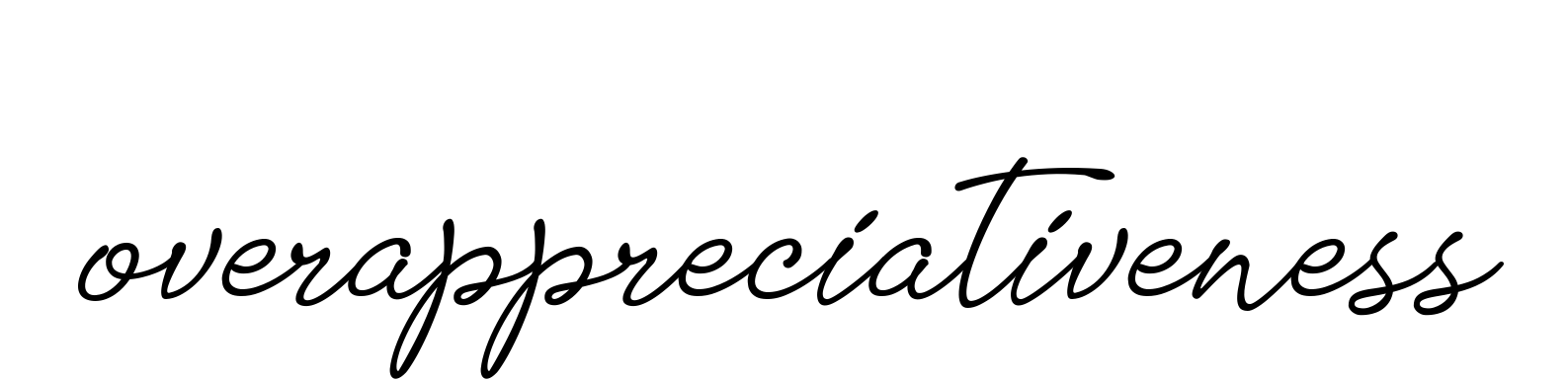 Handwritten Signature for Overappreciativeness - Style 151 Online