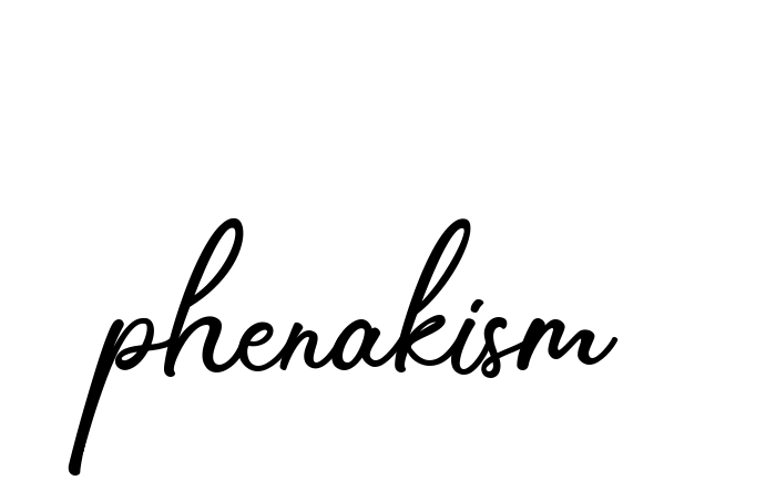Phenakism signature