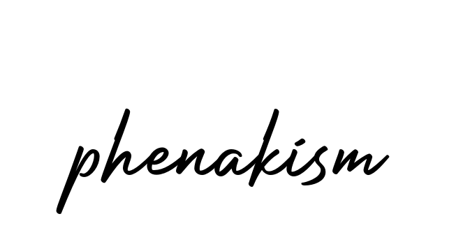 Phenakism signature