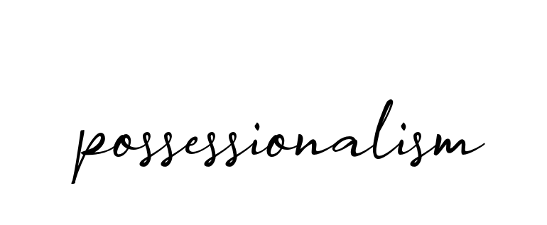 Possessionalism signature