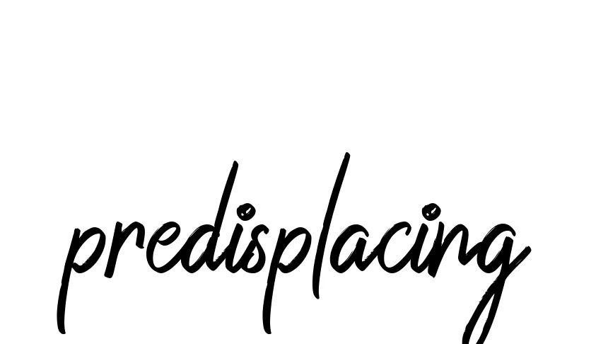 Handwritten Signature for Predisplacing - Style 149 Online