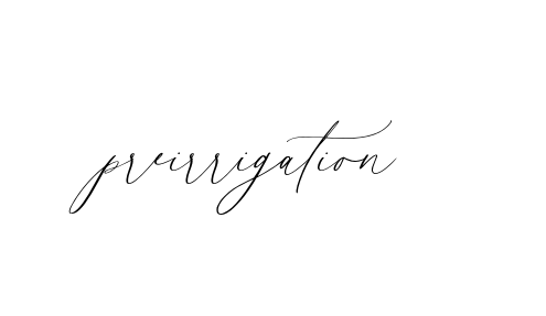 Handwritten Signature for Preirrigation - Style 134 Online