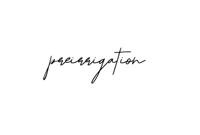 Handwritten Signature for Preirrigation - Style 139 Online