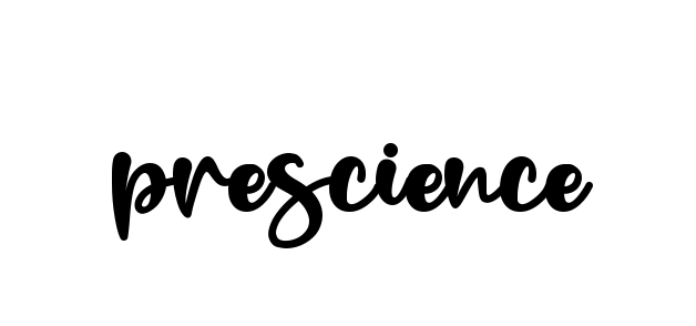 Prescience signature