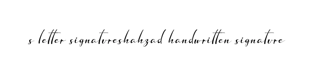 Handwritten Signature for S-letter-signatureshahzad-handwritten-signature - Style 132 Online