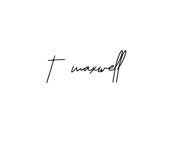 Handwritten Signature for T-maxwell - Style 139 Online