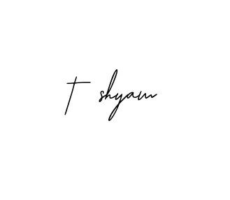 Handwritten Signature for T-shyam - Style 139 Online