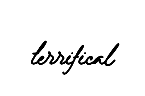 Handwritten Signature for Terrifical - Style 137 Online