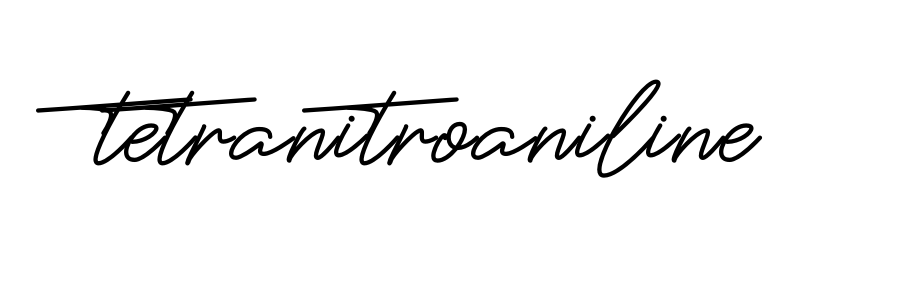 Handwritten Signature for Tetranitroaniline - Style 150 Online