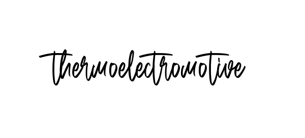 Handwritten Signature for Thermoelectromotive - Style 143 Online