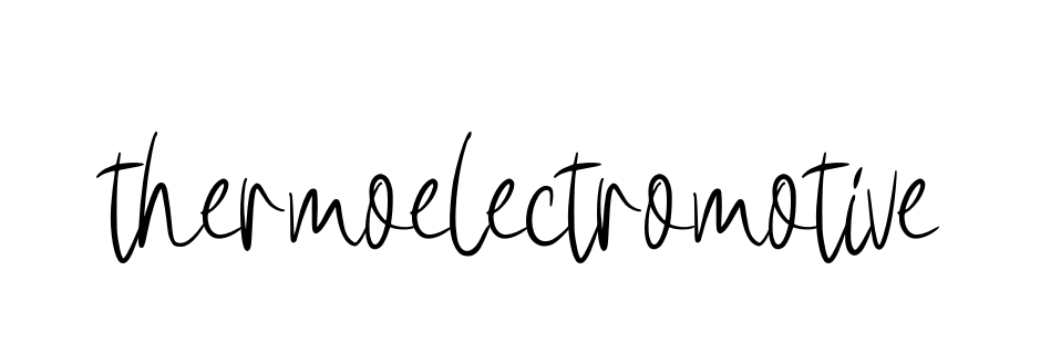 Handwritten Signature for Thermoelectromotive - Style 146 Online