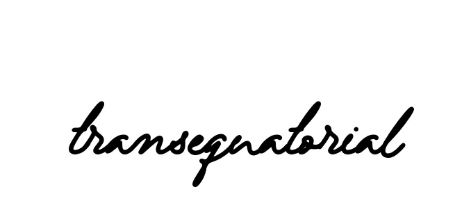 Handwritten Signature for Transequatorial - Style 137 Online