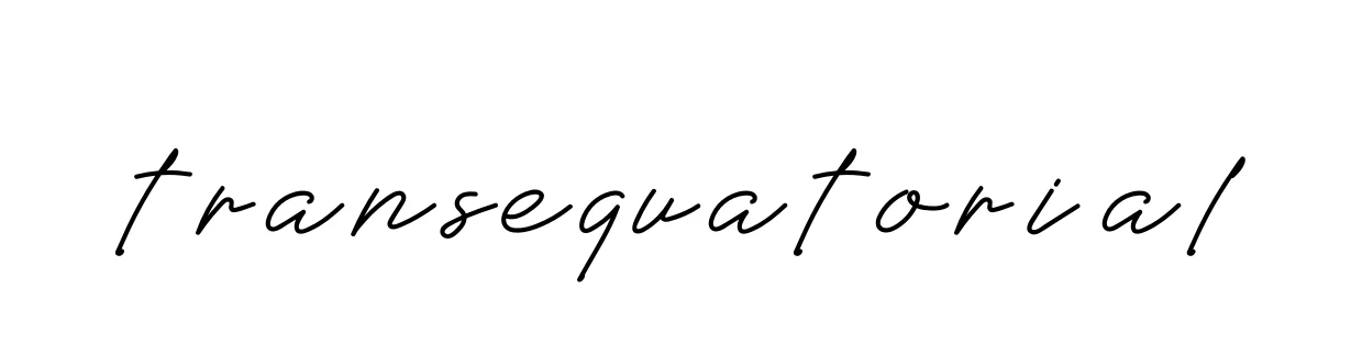 Handwritten Signature for Transequatorial - Style 152 Online