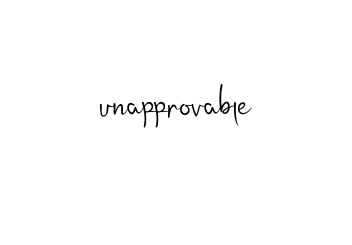 Unapprovable signature