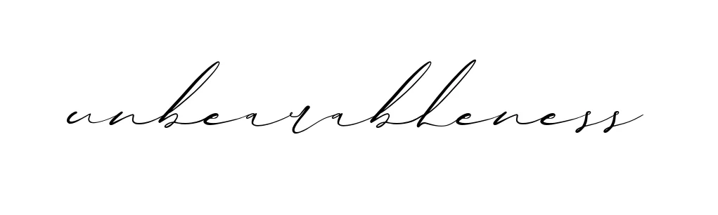 Unbearableness signature