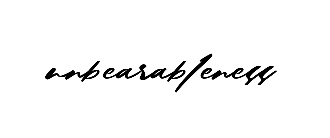 Unbearableness signature