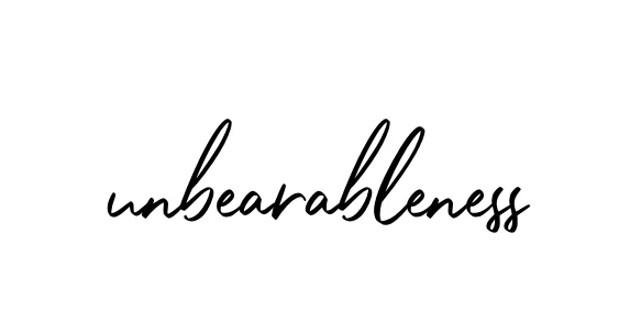 Unbearableness signature