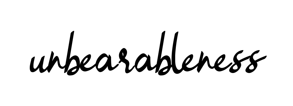 Unbearableness signature