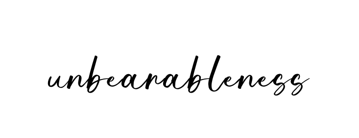 Unbearableness signature