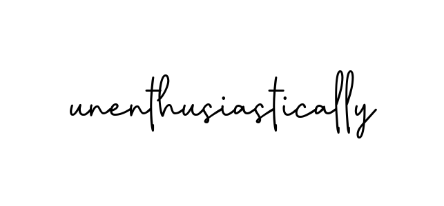 Unenthusiastically signature