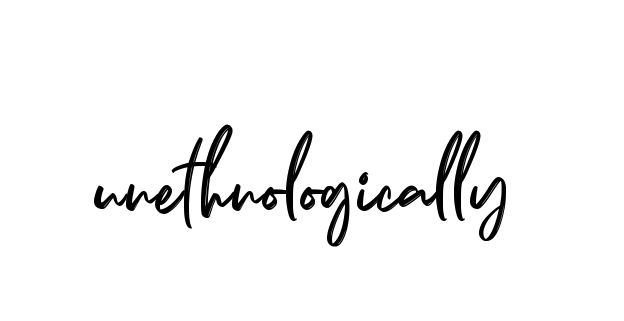 Handwritten Signature for Unethnologically - Style 141 Online