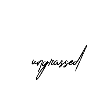 Ungrassed signature
