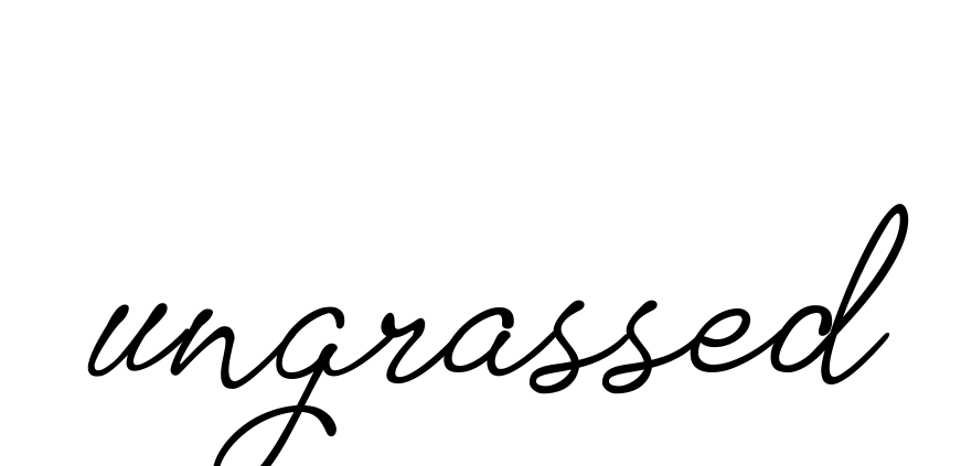 Ungrassed signature