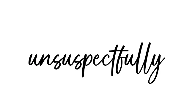 Handwritten Signature for Unsuspectfully - Style 142 Online