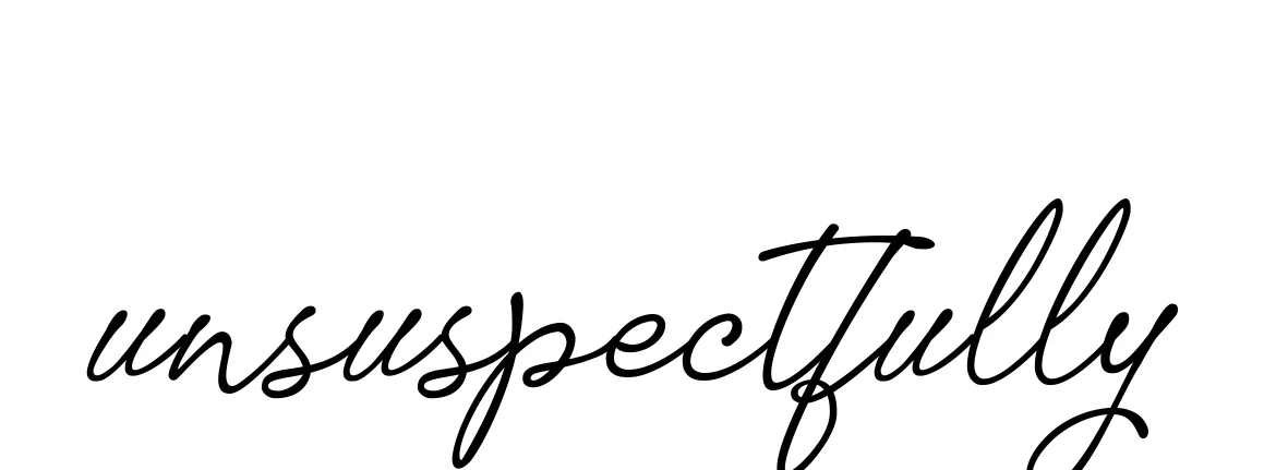 Handwritten Signature for Unsuspectfully - Style 151 Online