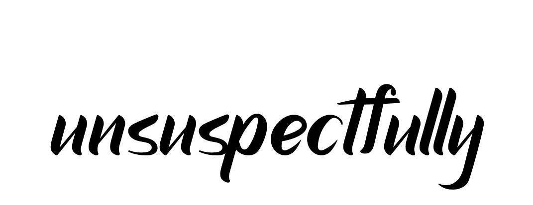 Handwritten Signature for Unsuspectfully - Style 153 Online
