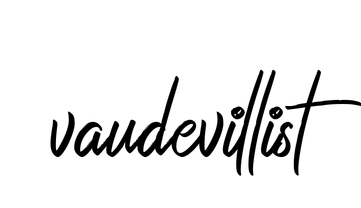 Handwritten Signature for Vaudevillist - Style 149 Online