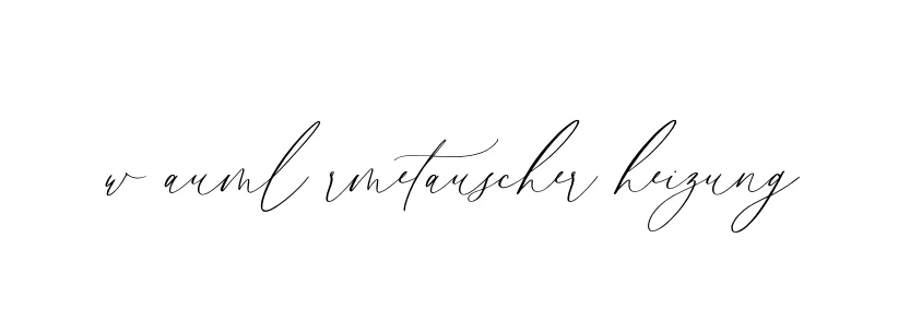 Handwritten Signature for W-auml-rmetauscher-heizung - Style 134 Online