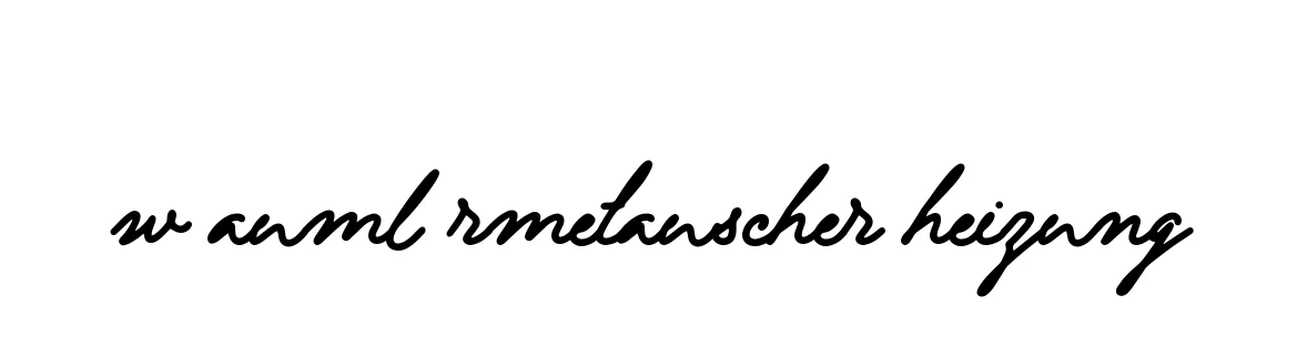 Handwritten Signature for W-auml-rmetauscher-heizung - Style 137 Online