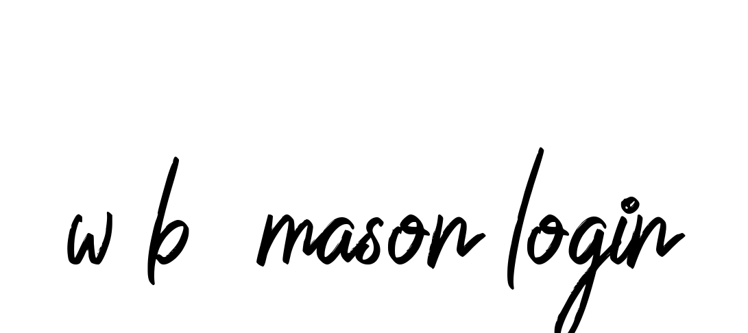 Handwritten Signature for W-b--mason-login - Style 149 Online
