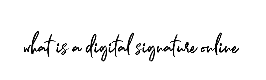 What-is-a-digital-signature-online signature