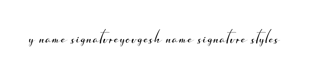 Handwritten Signature for Y-name-signatureyougesh-name-signature-styles - Style 132 Online