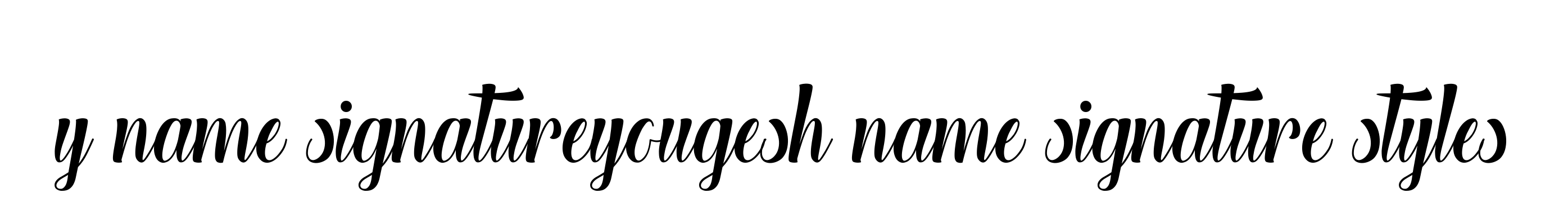 Handwritten Signature for Y-name-signatureyougesh-name-signature-styles - Style 148 Online